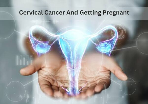 Can a Cervical Cancer Patient Conceive?